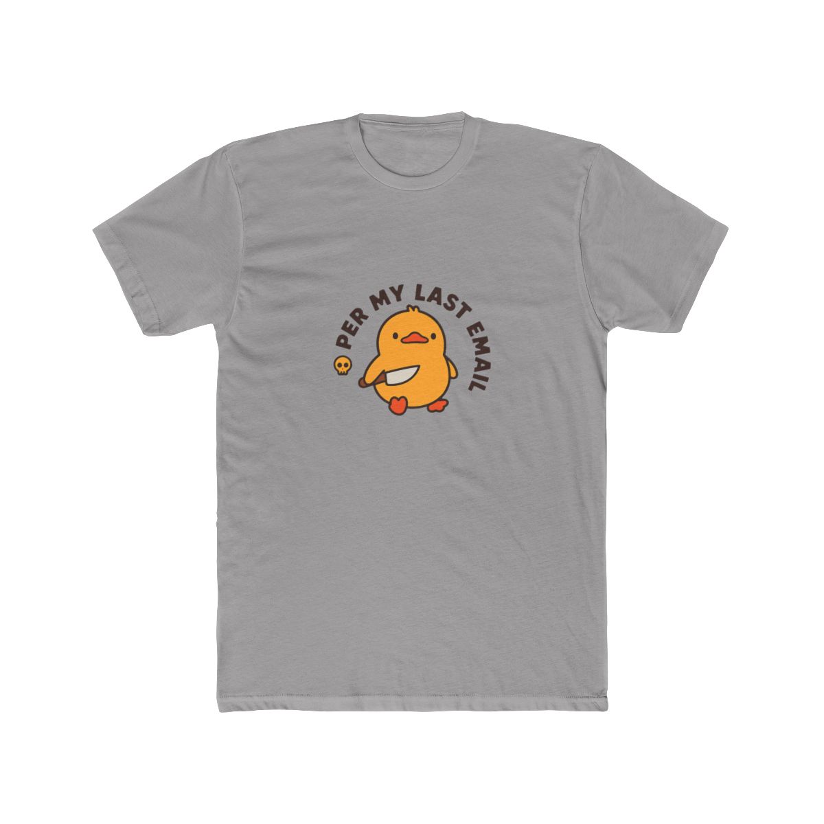 Per My Last Email Sarcastic Duck T Shirt - Official t-shirts merchandise