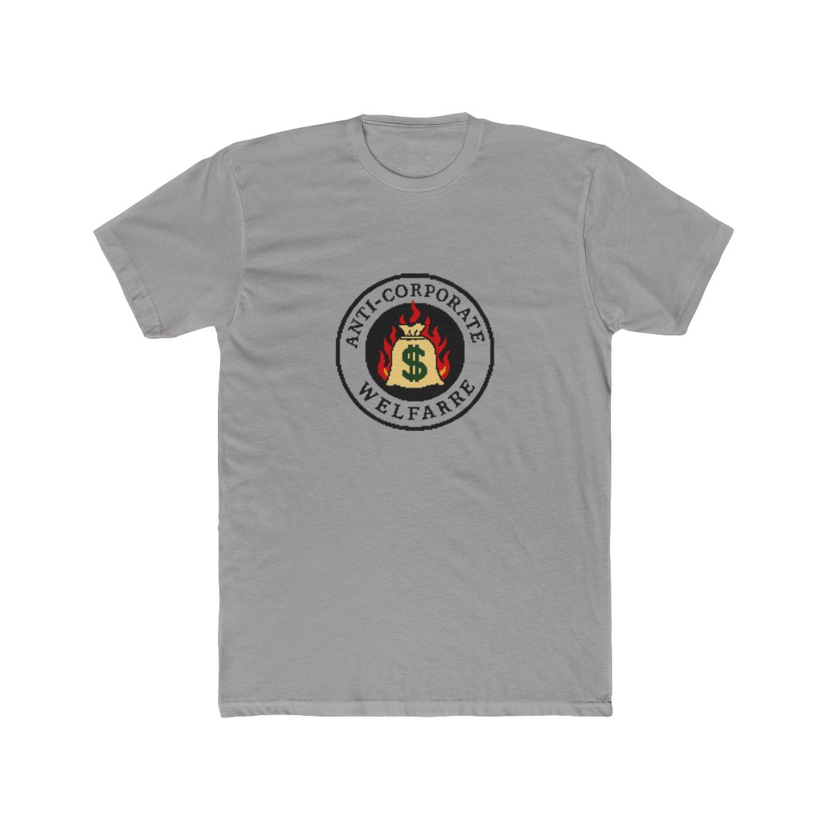 Anti Corporate Welfare Statement T Shirt - Official t-shirts merchandise