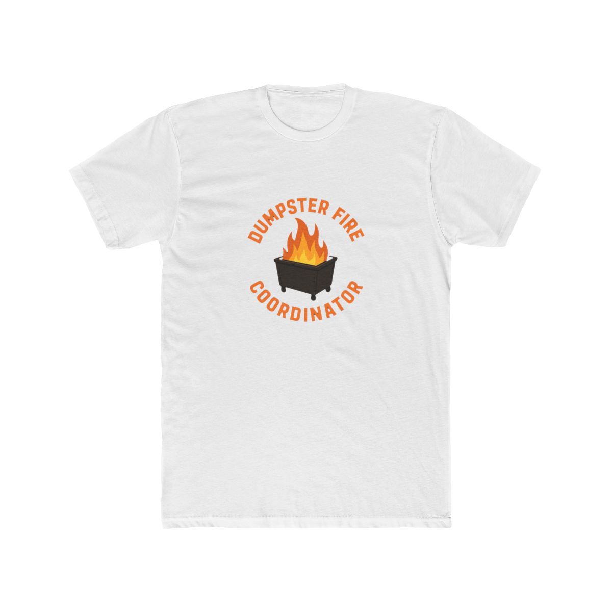 Dumpster Fire Coordinator Funny T Shirt - Official t-shirts merchandise