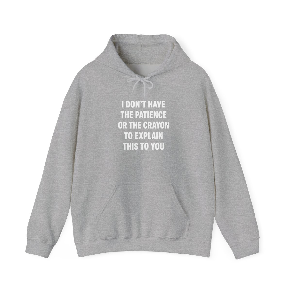 I don't have the patience or the crayon to explain this to you | Funny Sarcastic Humor For Everyday Laughs Kids Hoodie - Official hoodies merchandise
