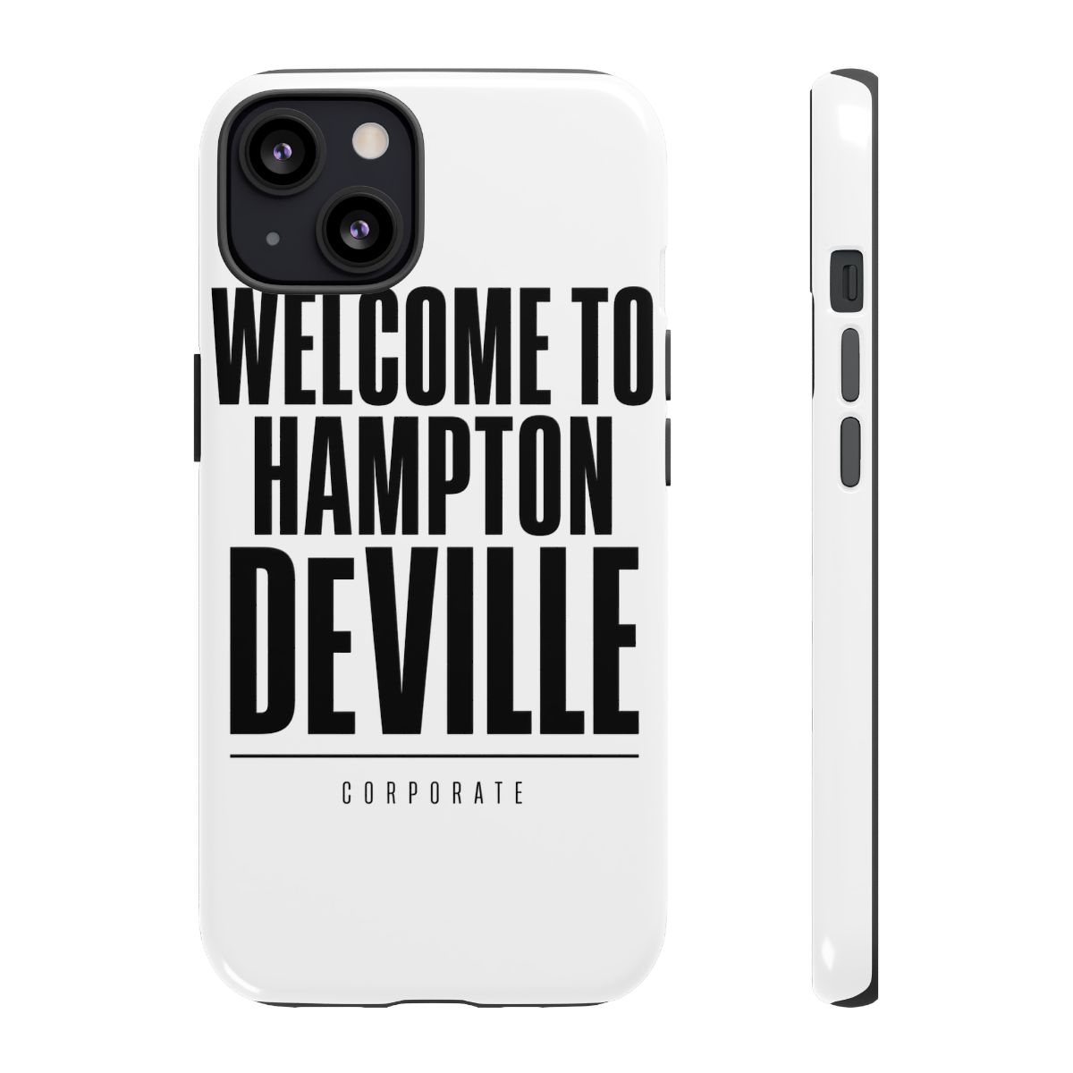 Corporate "Welcome to Hampton DeVille" Phone Case - Official Phone Cases merchandise